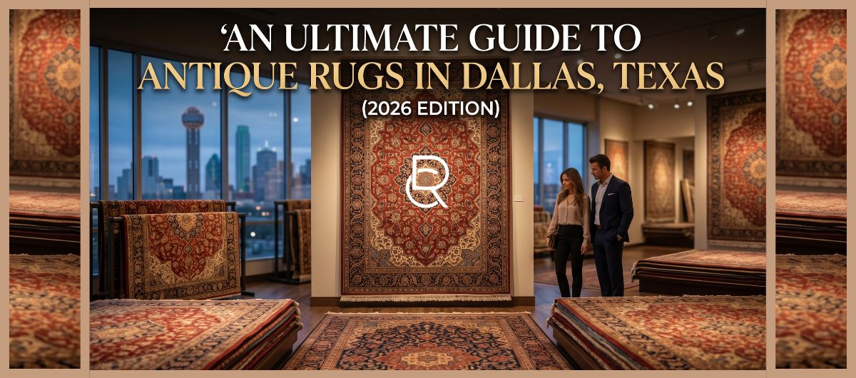 Dallas Texas Antique Rugs 2026 Guide to Decor Style Now - RenCollection