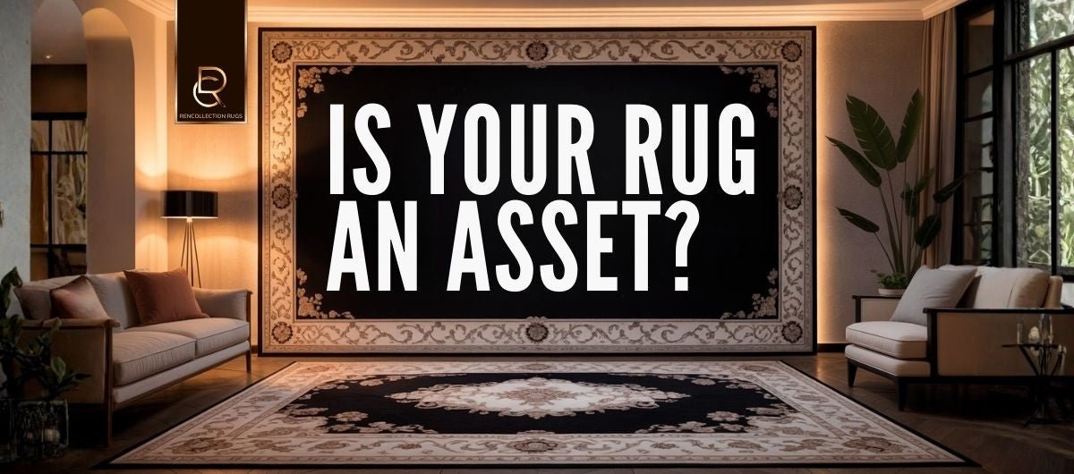 Is Your Rug an Asset? Calculating the Long Term Investment Value of Hand Knotted Wool - RenCollection